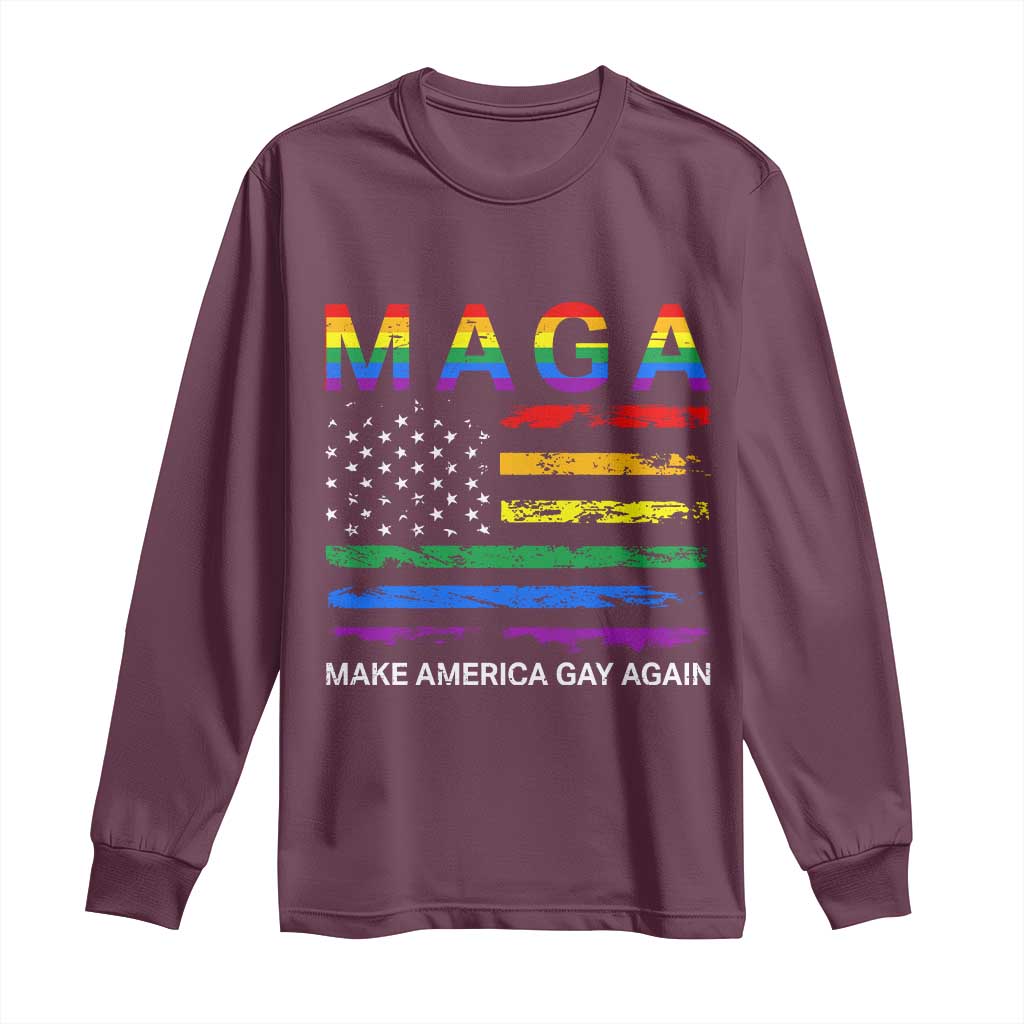 Make America Gay Again LGBTQ Pride Long Sleeve Shirt Funny Political Pride Graphic