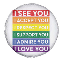 I See Accept Respect Support Admire Love You Spare Tire Cover LGBT Ally Pride Graphic