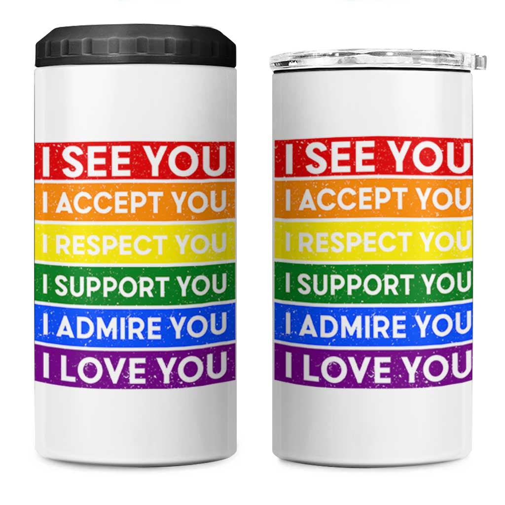I See Accept Respect Support Admire Love You 4 in 1 Can Cooler Tumbler LGBT Ally Pride Graphic