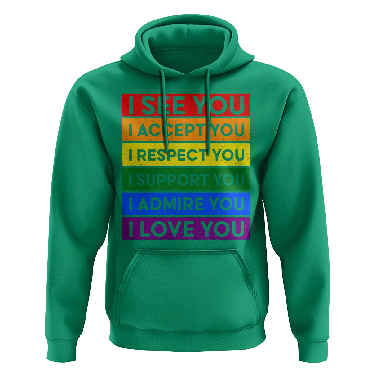 I See Accept Respect Support Admire Love You Hoodie LGBT Ally Pride Graphic