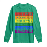 I See Accept Respect Support Admire Love You Long Sleeve Shirt LGBT Ally Pride Graphic