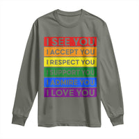 I See Accept Respect Support Admire Love You Long Sleeve Shirt LGBT Ally Pride Graphic