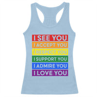 I See Accept Respect Support Admire Love You Racerback Tank Top LGBT Ally Pride Graphic