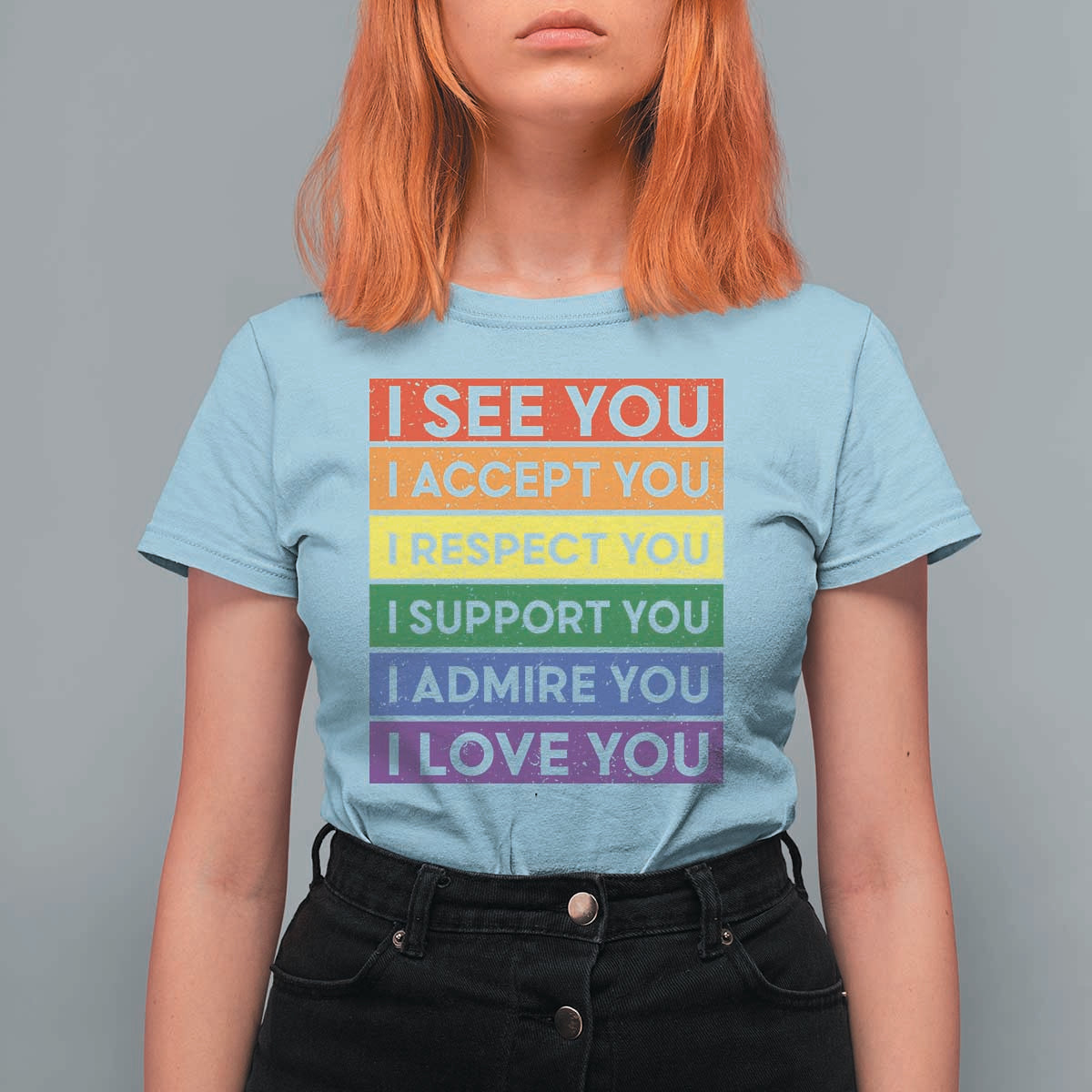 I See Accept Respect Support Admire Love You T Shirt For Women LGBT Ally Pride Graphic