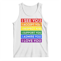 I See Accept Respect Support Admire Love You Tank Top LGBT Ally Pride Graphic