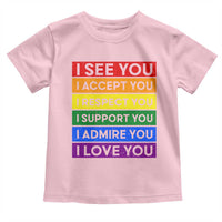 I See Accept Respect Support Admire Love You Toddler T Shirt LGBT Ally Pride Graphic