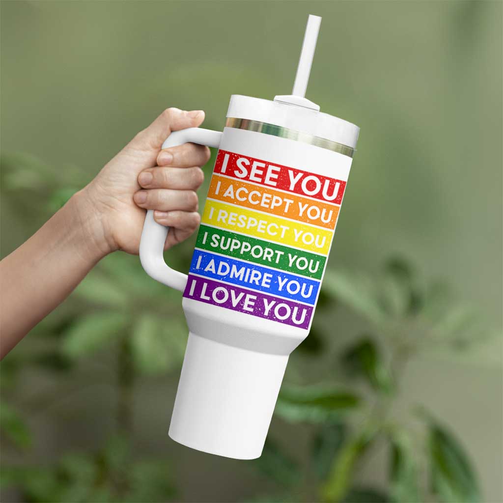 I See Accept Respect Support Admire Love You Tumbler With Handle LGBT Ally Pride Graphic