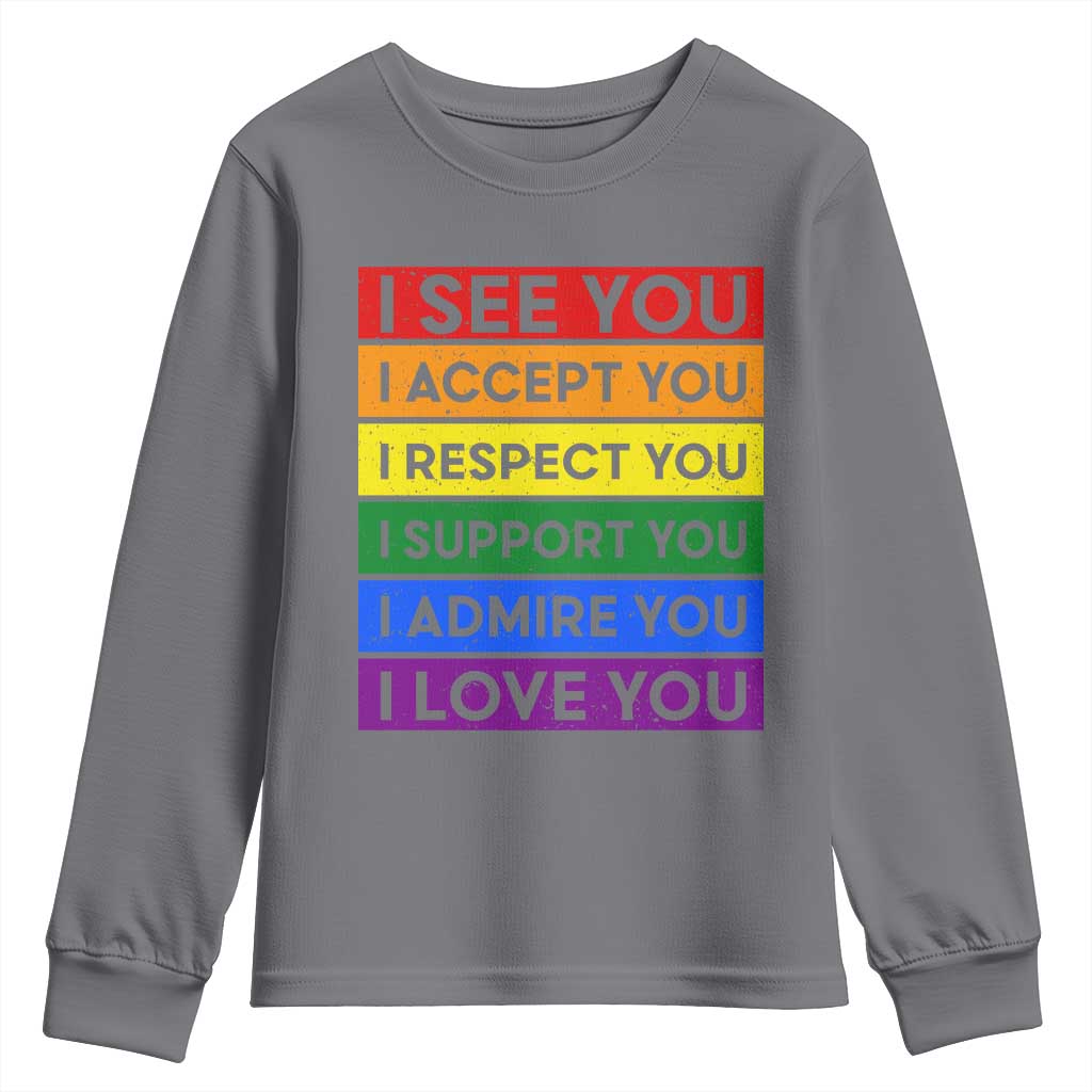 I See Accept Respect Support Admire Love You Youth Sweatshirt LGBT Ally Pride Graphic