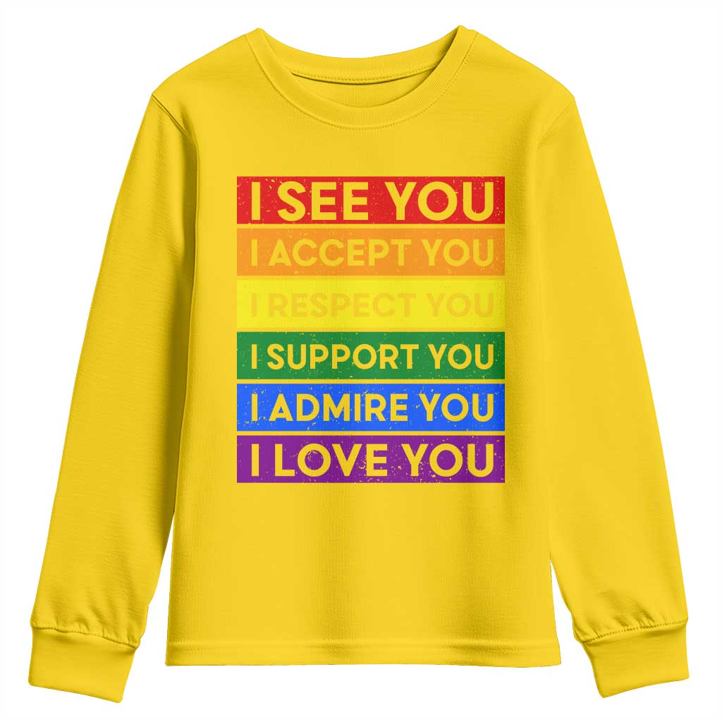 I See Accept Respect Support Admire Love You Youth Sweatshirt LGBT Ally Pride Graphic