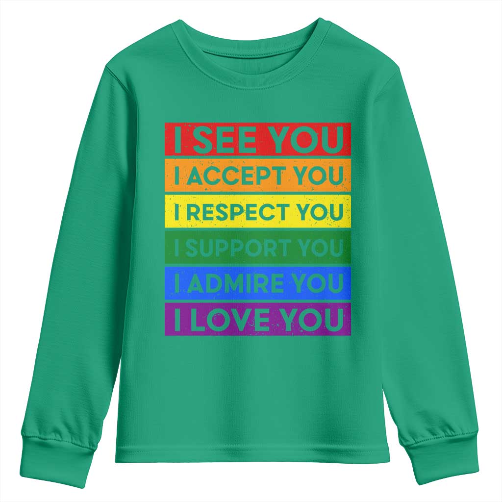 I See Accept Respect Support Admire Love You Youth Sweatshirt LGBT Ally Pride Graphic
