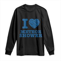 Meteor Shower Lover Long Sleeve Shirt Astronomy Enthusiast Gift