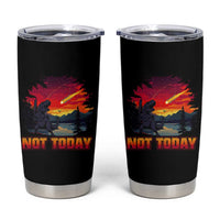 Funny Dinosaur Baseball Meteorite Tumbler Cup Not Today