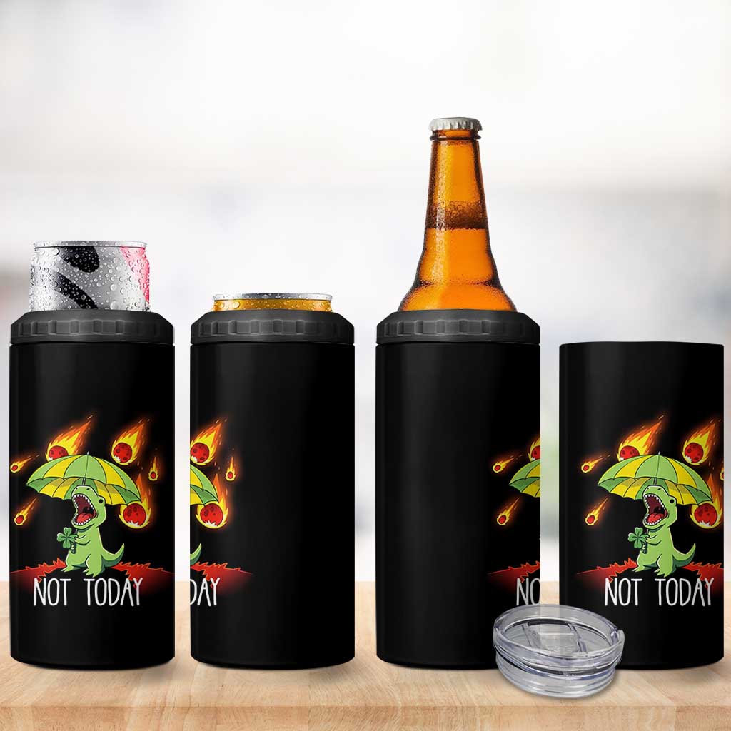 Dinosaur Meteor Shower Astronomy Humor 4 in 1 Can Cooler Tumbler Not Today