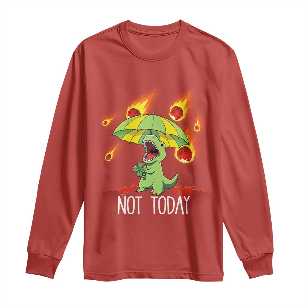 Dinosaur Meteor Shower Astronomy Humor Long Sleeve Shirt Not Today