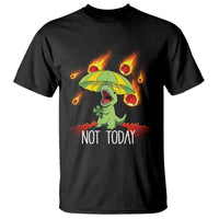 Dinosaur Meteor Shower Astronomy Humor T Shirt Not Today