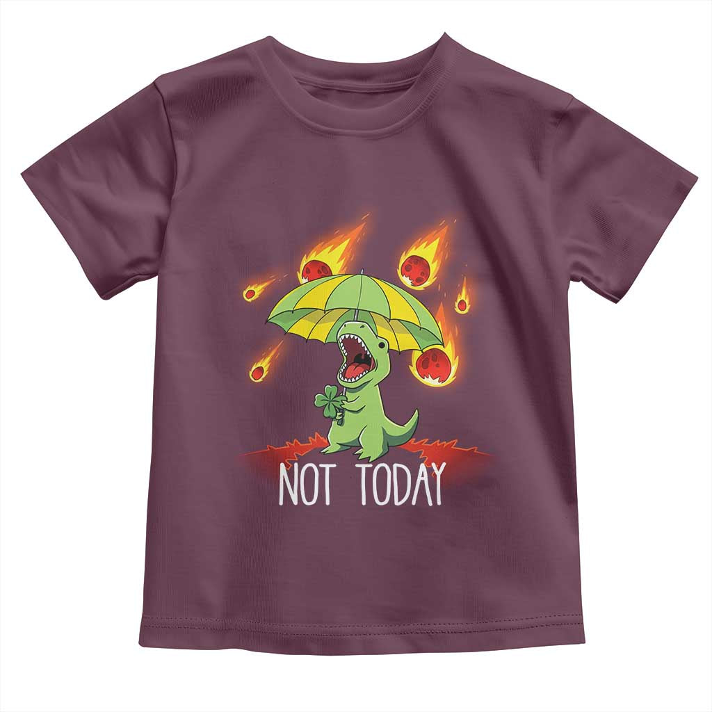 Dinosaur Meteor Shower Astronomy Humor Toddler T Shirt Not Today