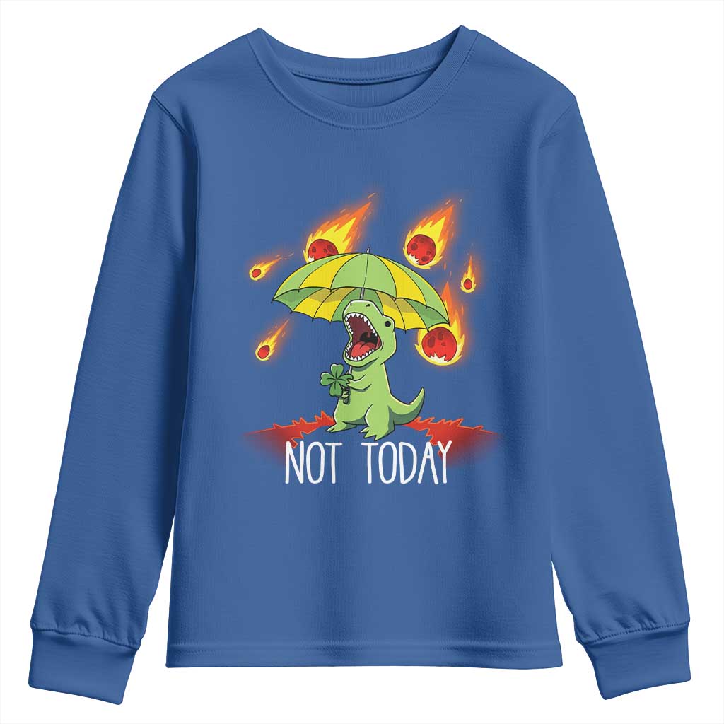 Dinosaur Meteor Shower Astronomy Humor Youth Sweatshirt Not Today