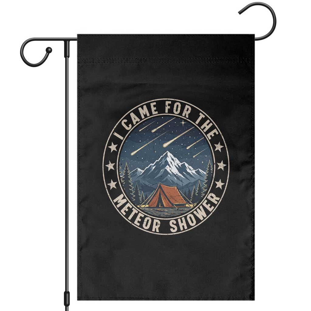 I Came For The Meteor Shower Garden Flag Funny Astronomy Camping