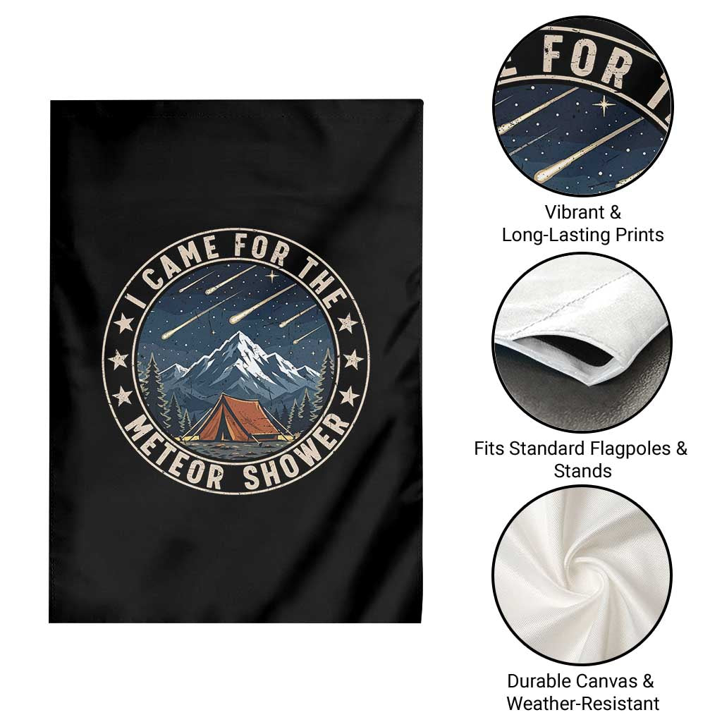 I Came For The Meteor Shower Garden Flag Funny Astronomy Camping