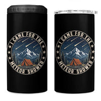 I Came For The Meteor Shower 4 in 1 Can Cooler Tumbler Funny Astronomy Camping
