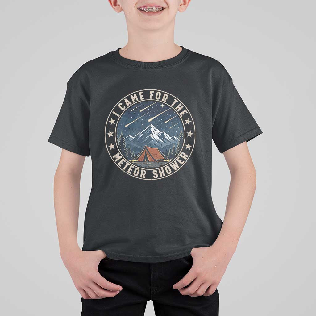 I Came For The Meteor Shower T Shirt For Kid Funny Astronomy Camping