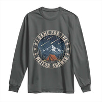 I Came For The Meteor Shower Long Sleeve Shirt Funny Astronomy Camping