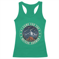 I Came For The Meteor Shower Racerback Tank Top Funny Astronomy Camping