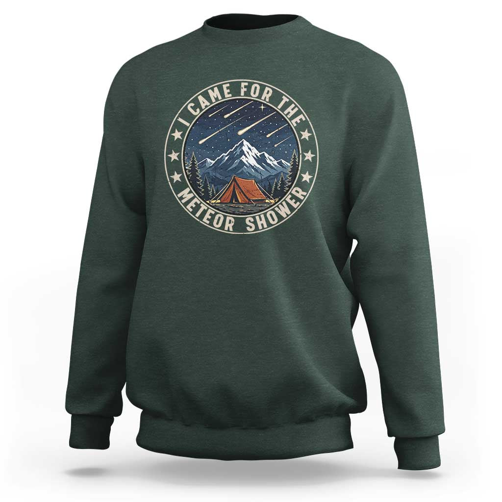 I Came For The Meteor Shower Sweatshirt Funny Astronomy Camping