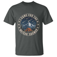 I Came For The Meteor Shower T Shirt Funny Astronomy Camping