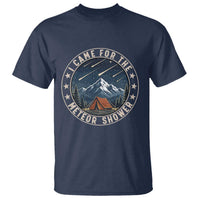 I Came For The Meteor Shower T Shirt Funny Astronomy Camping