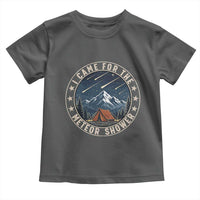 I Came For The Meteor Shower Toddler T Shirt Funny Astronomy Camping