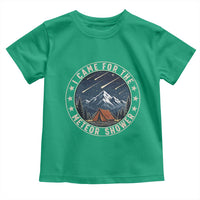 I Came For The Meteor Shower Toddler T Shirt Funny Astronomy Camping