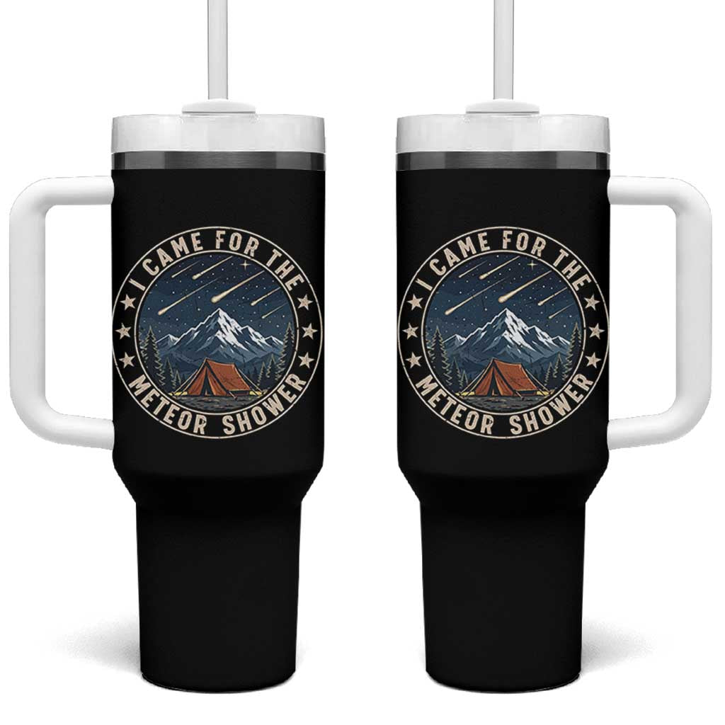 I Came For The Meteor Shower Tumbler With Handle Funny Astronomy Camping
