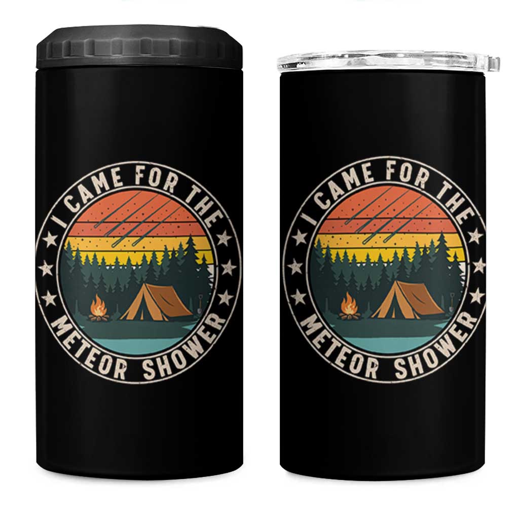 I Came For The Meteor Shower 4 in 1 Can Cooler Tumbler Stargazer Camping Gift