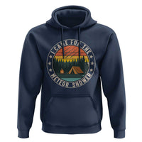 I Came For The Meteor Shower Hoodie Stargazer Camping Gift
