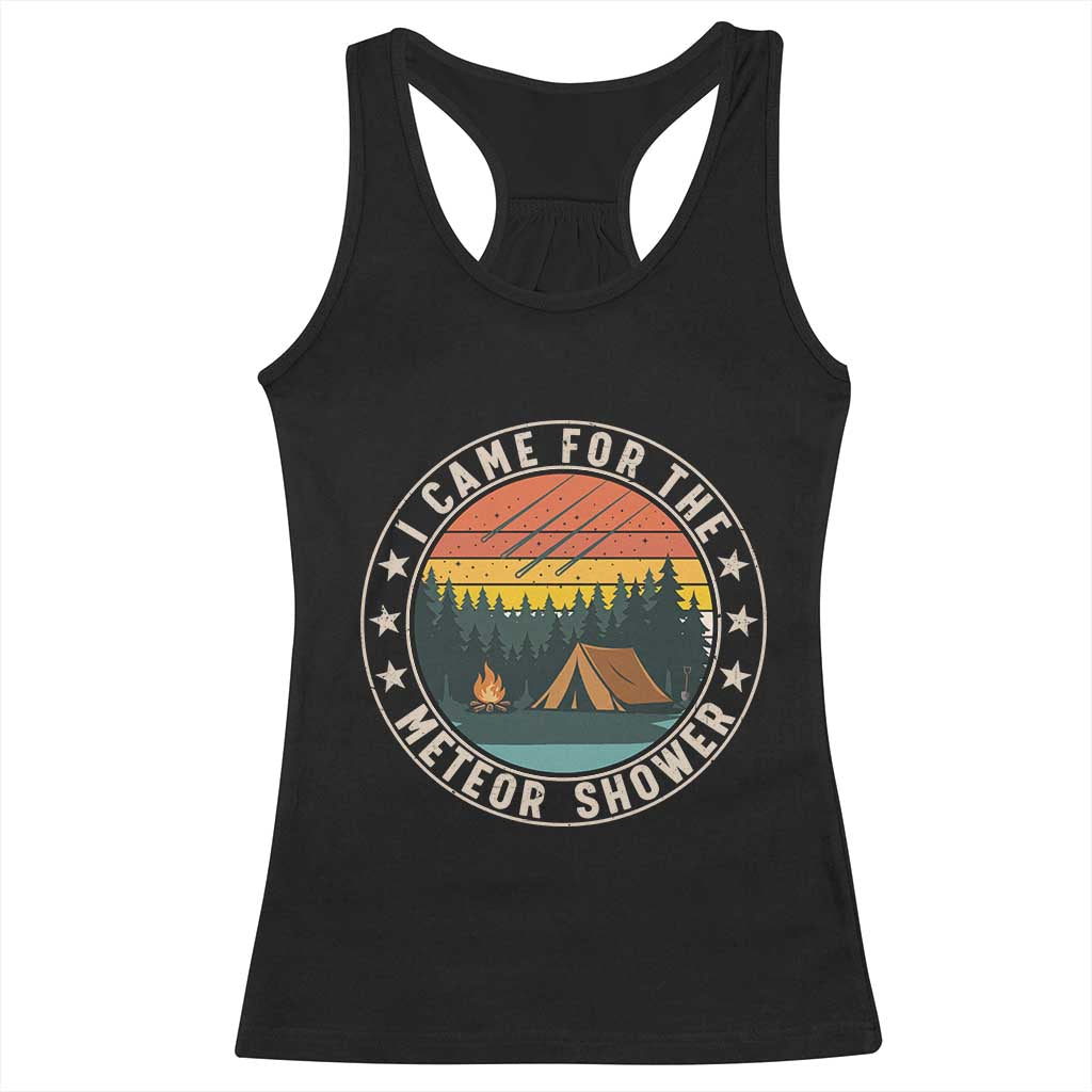 I Came For The Meteor Shower Racerback Tank Top Stargazer Camping Gift