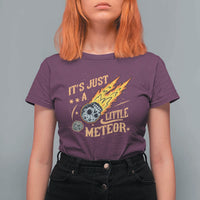 Funny Skull Meteorite T Shirt For Women Just A Little Meteor