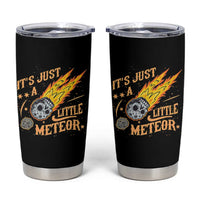 Funny Skull Meteorite Tumbler Cup Just A Little Meteor