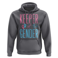 Funny Gender Reveal Party Hoodie Keeper Of The Gender