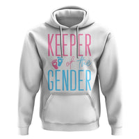 Funny Gender Reveal Party Hoodie Keeper Of The Gender