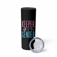 Funny Gender Reveal Party Skinny Tumbler Keeper Of The Gender