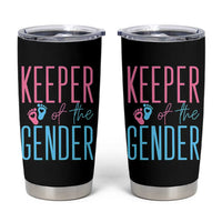Funny Gender Reveal Party Tumbler Cup Keeper Of The Gender