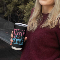 Funny Gender Reveal Party Tumbler Cup Keeper Of The Gender