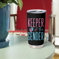 Funny Gender Reveal Party Tumbler Cup Keeper Of The Gender