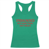 Funny Sarcastic Racerback Tank Top Undiagnosed But Something Aint Right