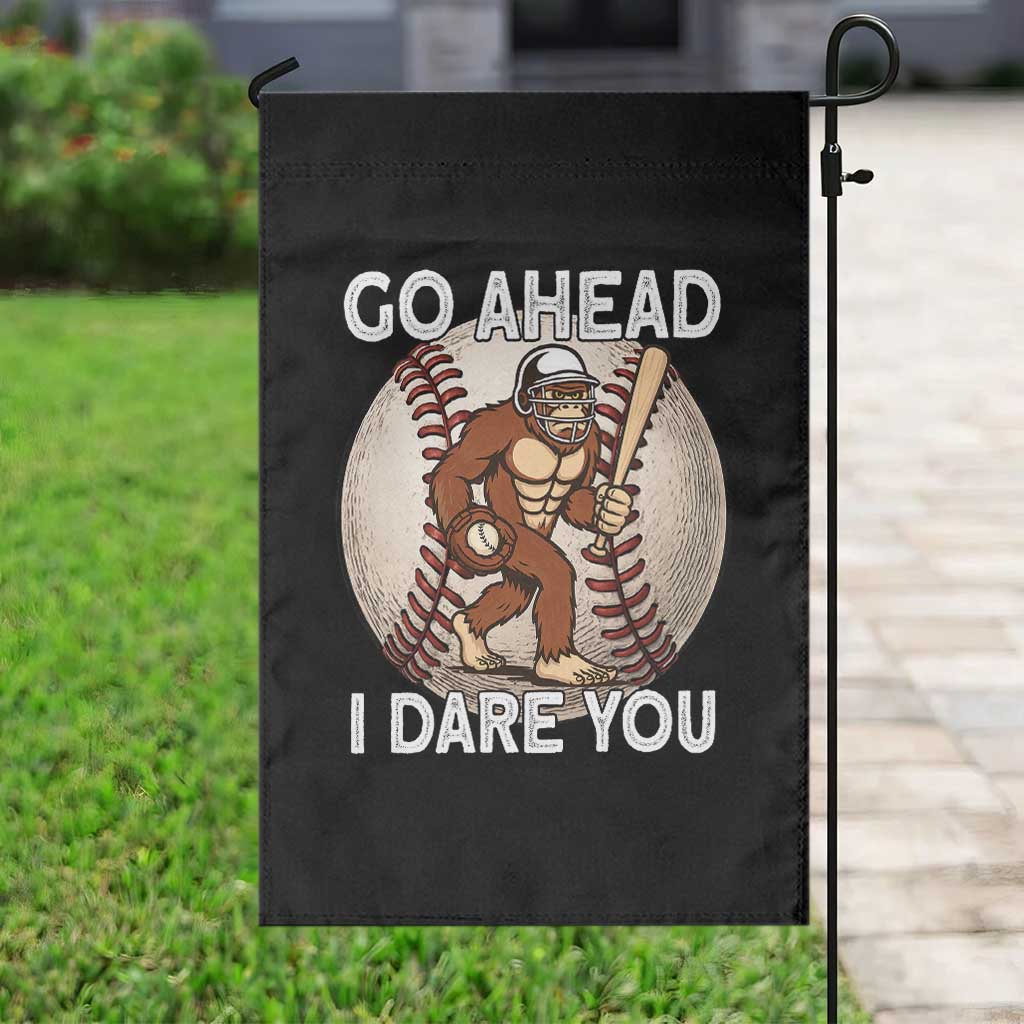 Funny Bigfoot Baseball Catcher Garden Flag Go Ahead I Dare You Gift - Wonder Print Shop
