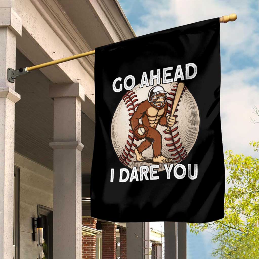 Funny Bigfoot Baseball Catcher Garden Flag Go Ahead I Dare You Gift - Wonder Print Shop