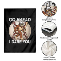 Funny Bigfoot Baseball Catcher Garden Flag Go Ahead I Dare You Gift - Wonder Print Shop