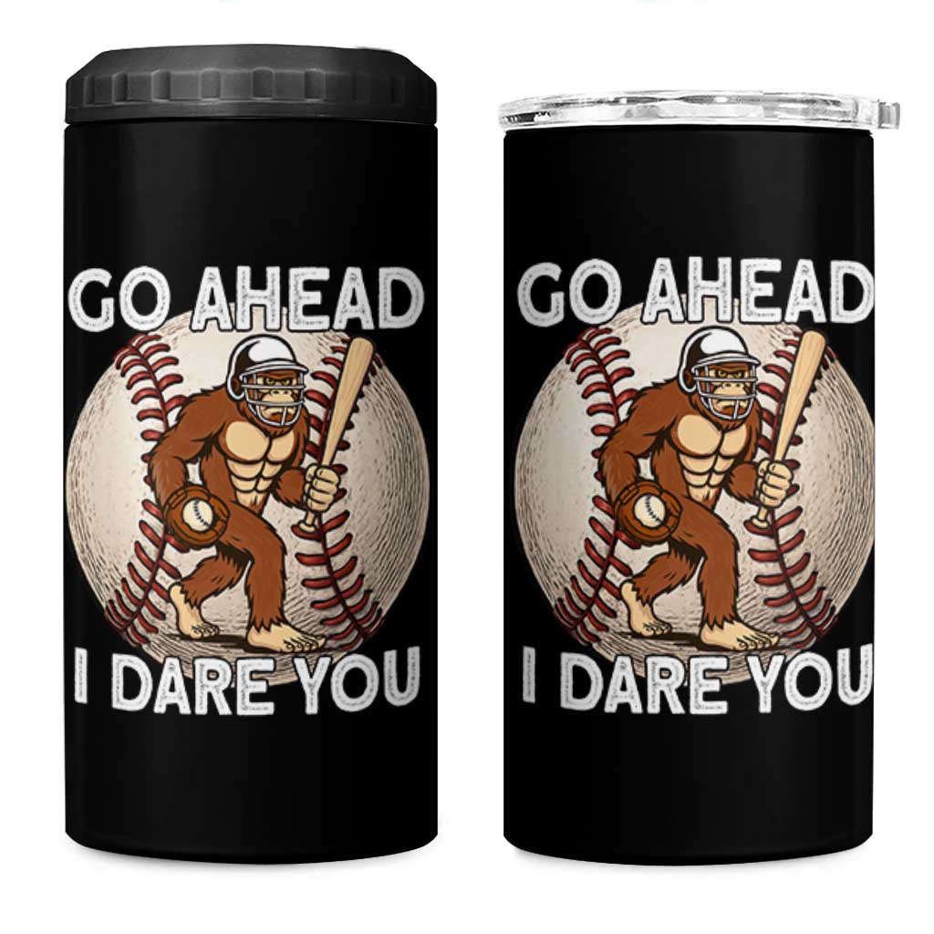 Funny Bigfoot Baseball Catcher 4 in 1 Can Cooler Tumbler Go Ahead I Dare You Gift