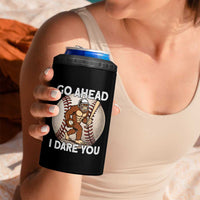 Funny Bigfoot Baseball Catcher 4 in 1 Can Cooler Tumbler Go Ahead I Dare You Gift